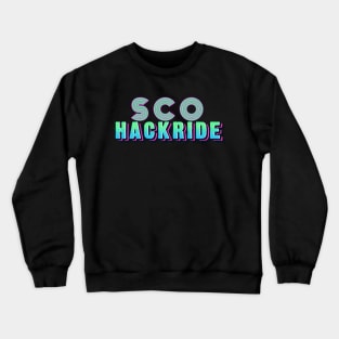 SCO HACKRIDE Crewneck Sweatshirt